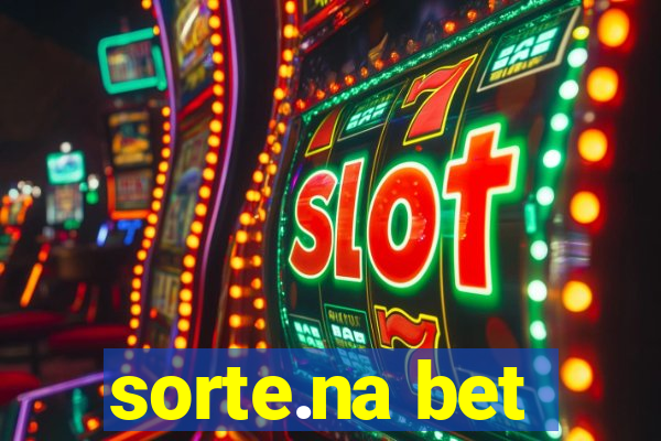 sorte.na bet